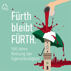Sonderausstellung „Fürth & Nürnberg – 100 Jahre gescheiterte Vereinigung…“