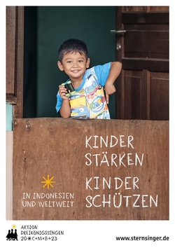 Aktion „Dreikönigssingen 2023“: „Kinder stärken – Kinder Schützen – in Indonesien und weltweit!“