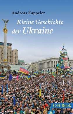 Andreas Kappeler – Kleine Geschichte der Ukraine