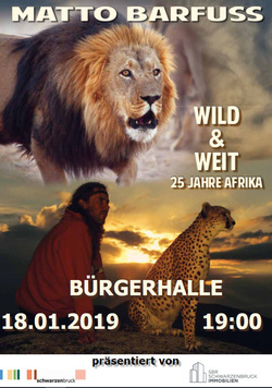 Wild und Weit - 25 Jahre Afrika 18. Januar 2019 um 19.00 Uhr Bürgerhalle Schwarzenbruck