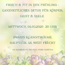 Frisch & Fit in den Frühling - ganzheitliches Detox für Körper, Geist & Seele