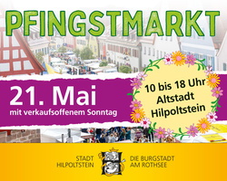 Pfingstmarkt in Hilpoltstein - mit buntem Rahmenprogramm für die ganze Familie