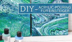 Kreativ – Workshop: Acrylic Pouring